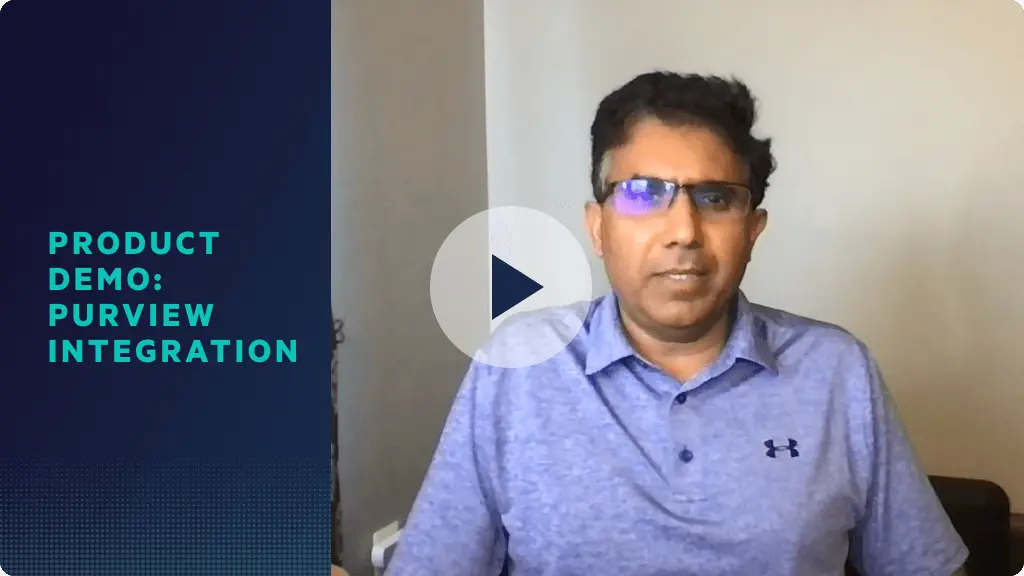 Product Demo: AI-Powered Purview Integration to trigger policies in Microsoft Purview